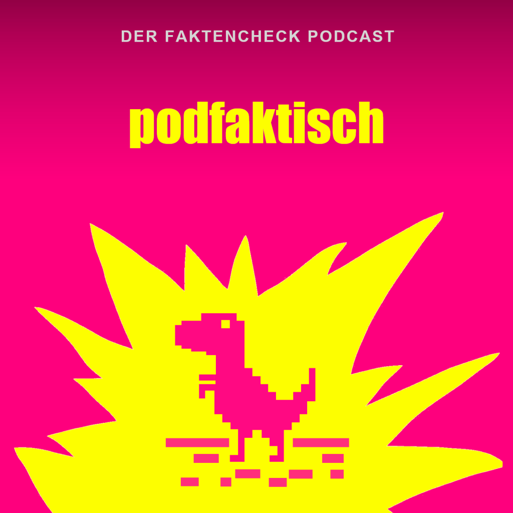 Podfaktisch – Der Faktencheck Podcast