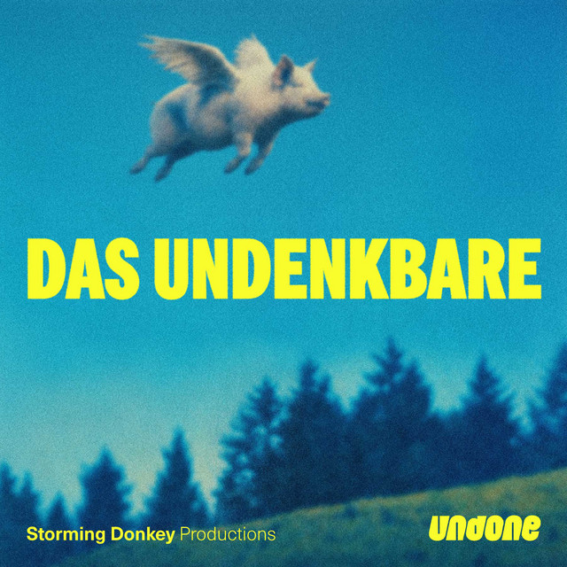 Das Undenkbare